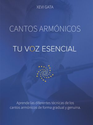 Cantos armónicos tu voz esencial