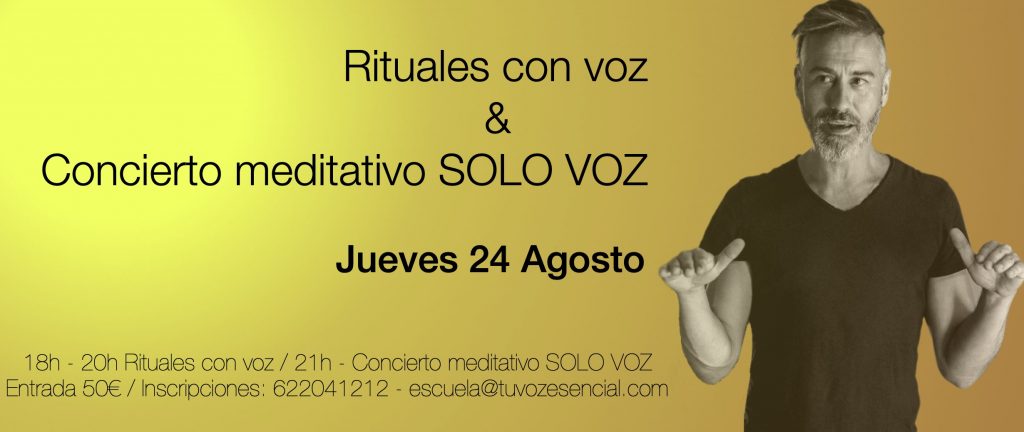 Rituales de voz y concierto meditativo SOLO VOZ agosto 23