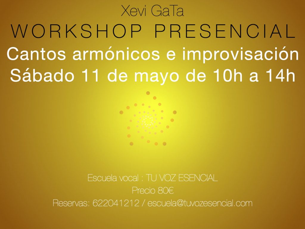 Workshop maig 2014 Xevi GaTa Cantos armónicos e improvisación vocal